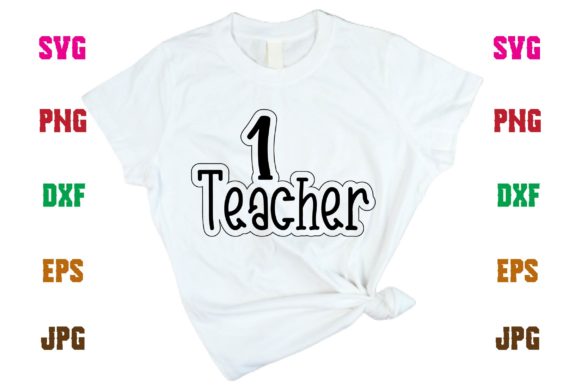 1 Teacher Graphics for T-Shirt Designs