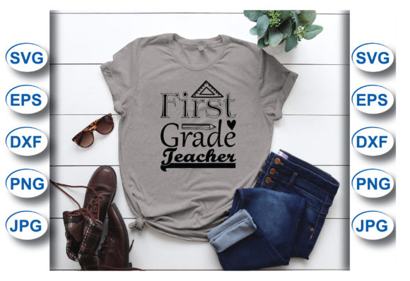 First Grade Teacher T-shirt Graphics for T-Shirt Designs