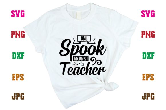 One Spook Taculast Teacher Graphics for T-Shirt Designs