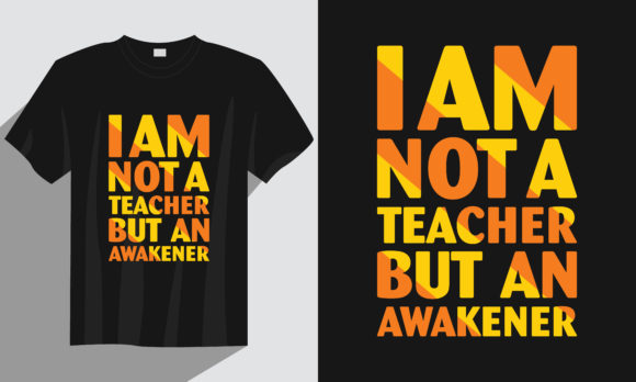 Teacher T Shirt, I Am Not a Teacher but Graphics & Print Templates